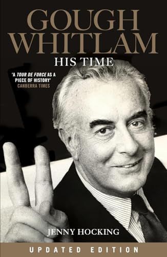 Gough Whitlam - His Time