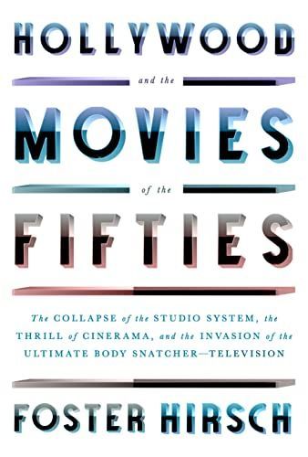Hollywood and the Movies of The 50s