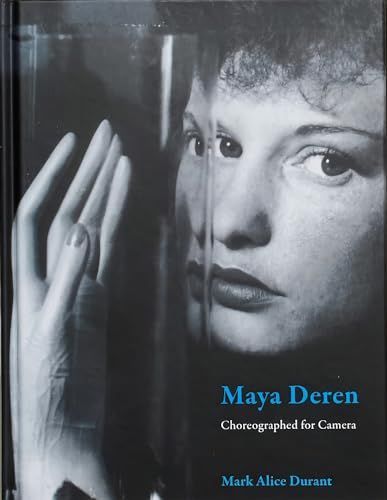 Maya Deren, Choreographed for Camera