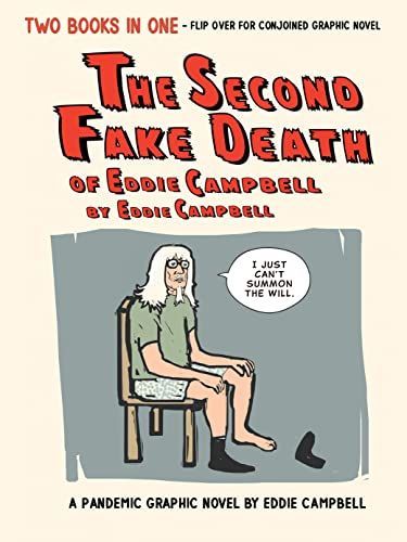 Second Fake Death of Eddie Campbell and the Fate of the Artist