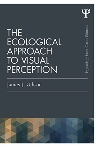 Ecological Approach to Visual Perception