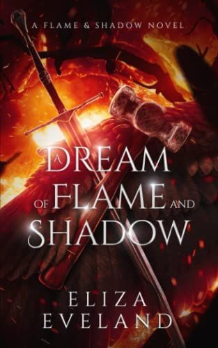 Dream of Flame and Shadow