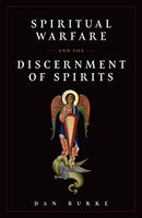 Spiritual Warfare and The Discernment of Spirits