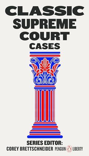 Classic Supreme Court Cases