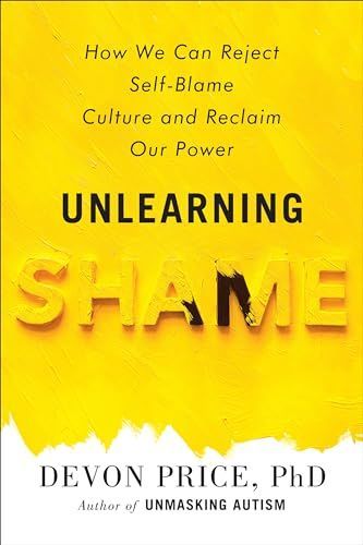 Unlearning Shame