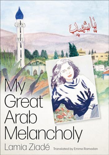 My Great Arab Melancholy