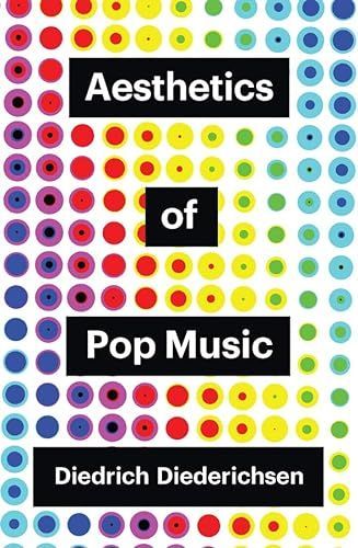 Diederichsen, Aesthetics of Pop Music