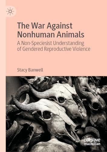 War Against Nonhuman Animals