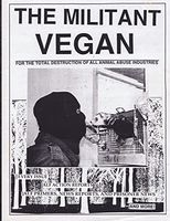 Militant Vegan : The Book - Complete Collection, 1993-1995: (Animal Liberation Zine Collection)