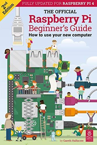 The Official Raspberry Pi Beginner’s Guide