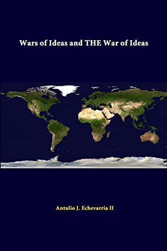 Wars of Ideas and the War of Ideas