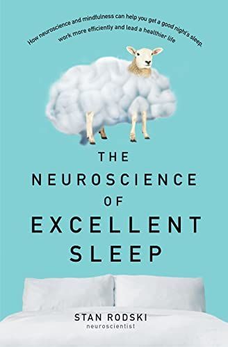 Neuroscience of Excellent Sleep