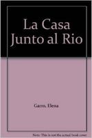 La Casa Junto al Rio