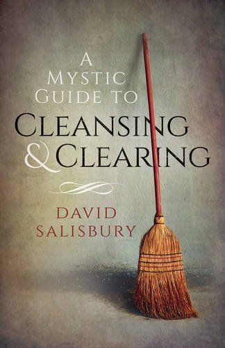 Mystic Guide to Cleansing and Clearing