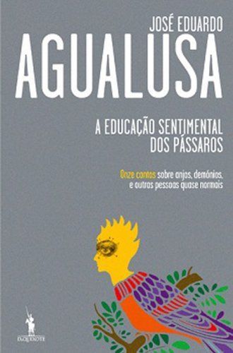 A educação sentimental dos pássaros