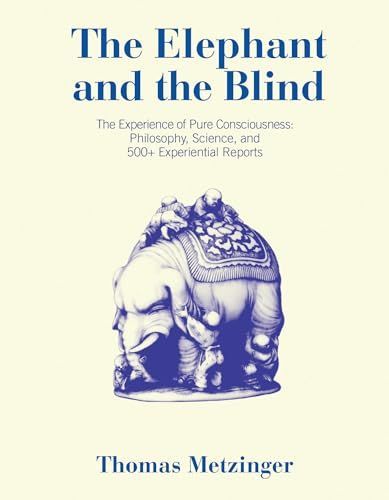 Elephant and the Blind : The Experience of Pure Consciousness
