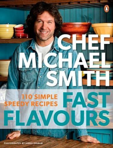 Fast Flavours : 110 Simple Speedy Recipes