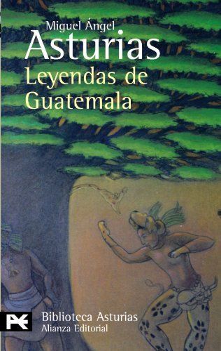 Leyendas de Guatemala/ Legends of Guatemala (Biblioteca De Autor)