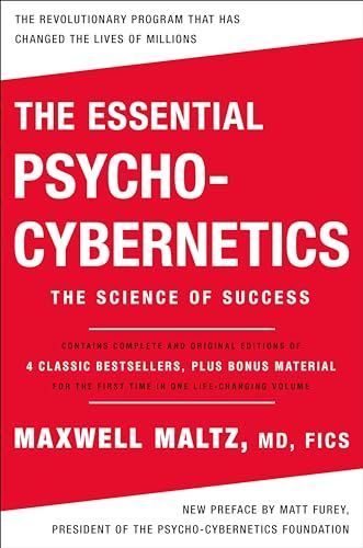 Essential Psycho-Cybernetics : The Science of Success