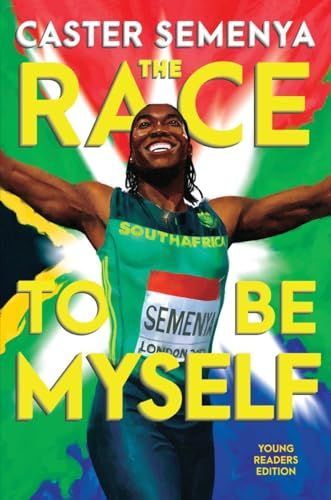 Race to Be Myself Young Readers Edition