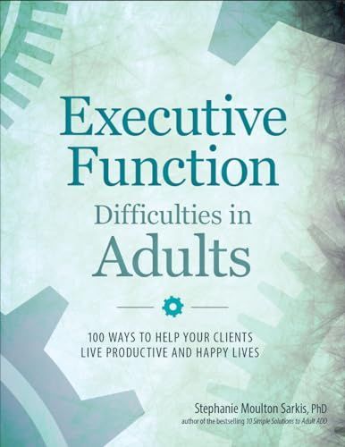 Executive Function Difficulties in Adults