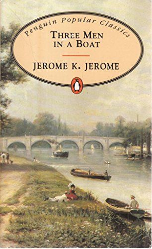 Three Men in a Boat (Penguin Popular Classics)