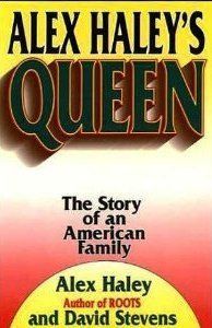 Alex Haley's Queen