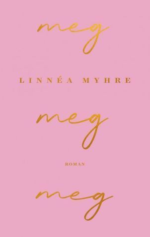 Meg, meg, meg. Roman