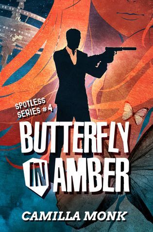Butterfly in Amber (spotless Series #4)