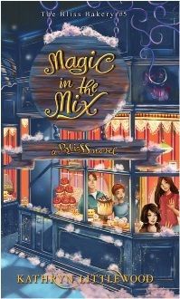 Bliss Bakery #5: Magic in the Mix