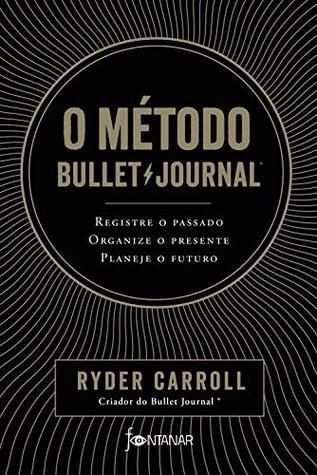 O método Bullet Journal