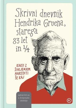 Skrivni dnevnik Hendrika Groena, starega 83 let in 1/4