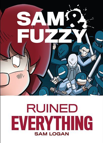 Sam and Fuzzy Ruined Everything