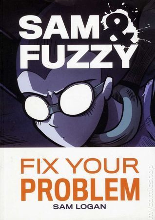 Sam and Fuzzy Fix Your Problem