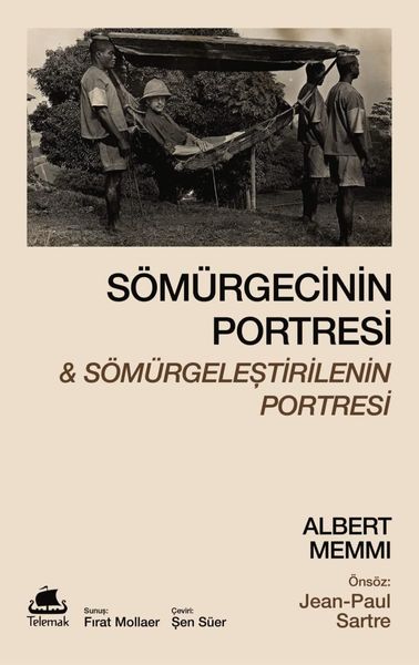 Sömürgecinin Portresi Ve Sömürgelestirilenin Portresi