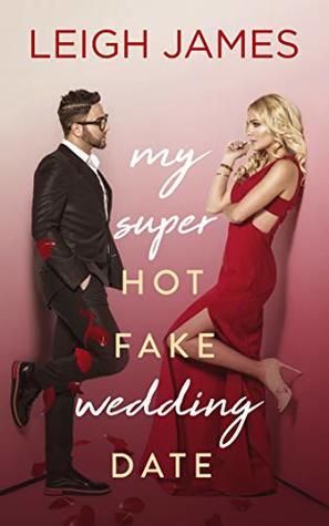 My Super-Hot Fake Wedding Date