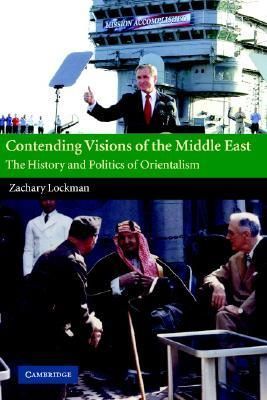 Contending Visions of the Middle East