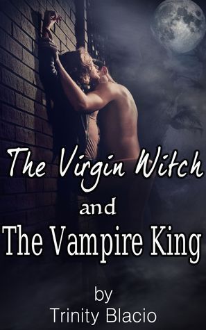 The Virgin Witch and the Vampire King