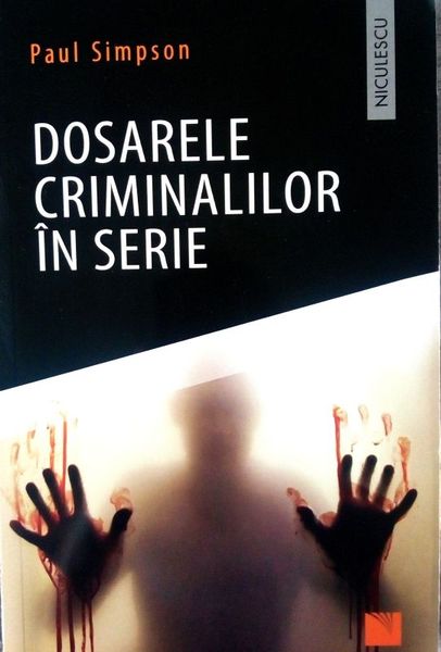 Dosarele criminalilor în serie