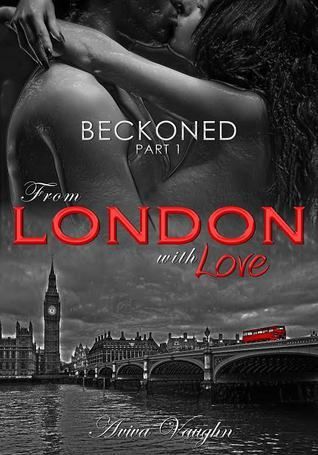 BECKONED, Part 1: From London with Love