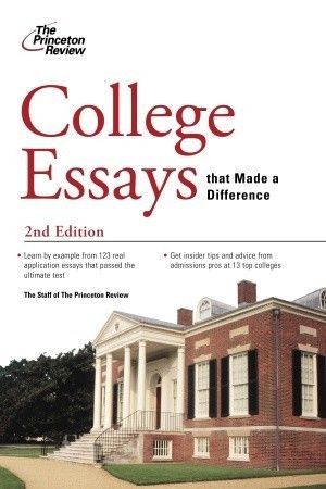 College Essays That Made a Difference, 2nd Edition (College Admissions Guides)