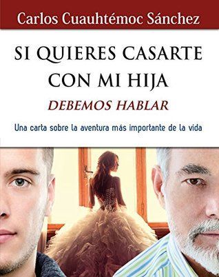 SI QUIERES CASARTE CON MI HIJA, DEBEMOS HABLAR