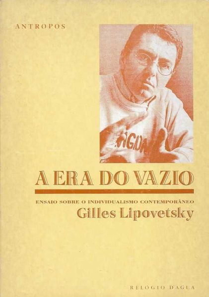 A era do vazio: ensaio sobre o individualismo contemporâneo