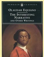 The Interesting Narrative and Other Writings (Annotated)