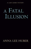 A Fatal Illusion