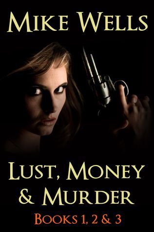 Lust, Money & Murder - Books 1, 2 & 3 (Book 1 Free)