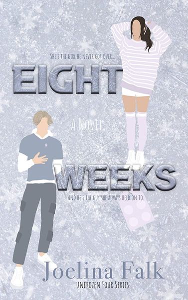 Eight Weeks