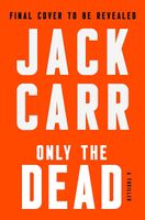Only the Dead