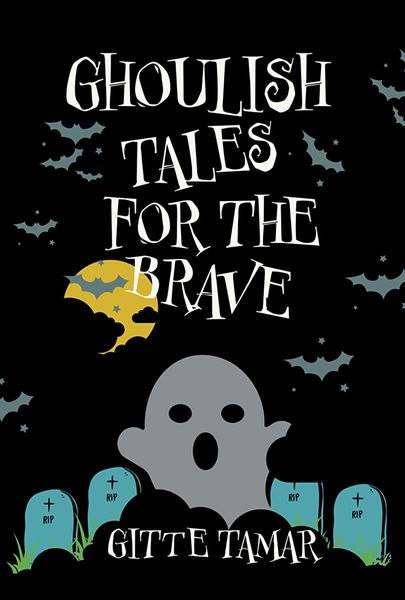 Ghoulish Tales for the Brave