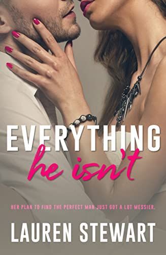 Everything He Isn't